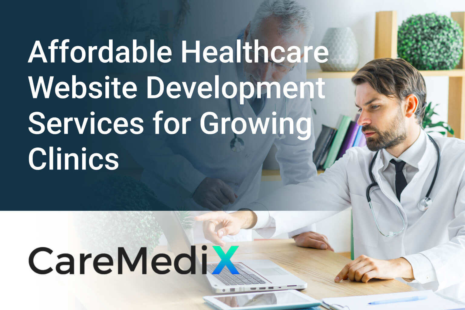 Affordable Healthcare Website Development Services-CareMediX